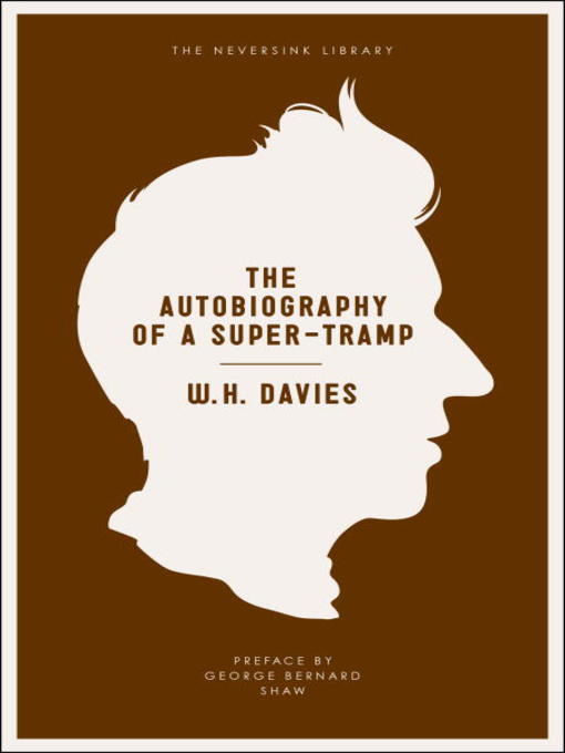 Title details for The Autobiography of a Super-Tramp by W.H. Davies - Available